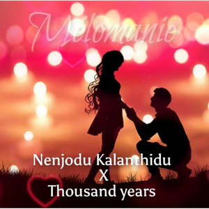 Nenjodu X thousand years ~ Mélomanie