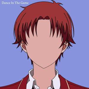 Dance In The Game (From "Classroom of the Elite") (Piano Version)