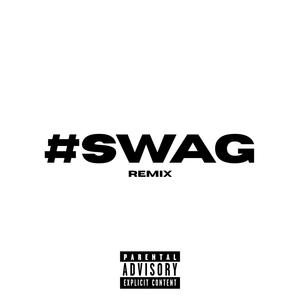 #SWAG (Remix)