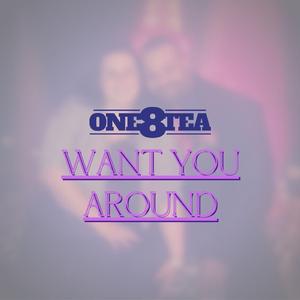 Want You Around