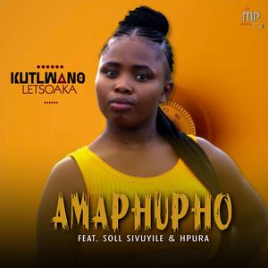 Amaphupho (feat. Hpura & Soll Sivuyile)
