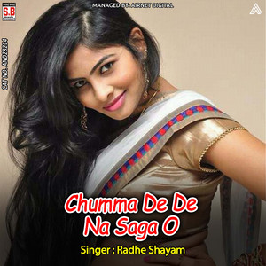 Chumma De De Na Saga O