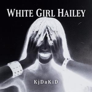 White Girl Hailey (feat. Bb)