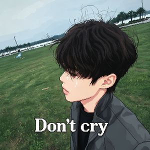 Don't cry