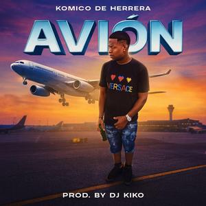AVIÓN (feat. Dj Kiko El De Lo Alka)