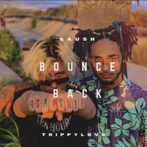 Bounce Back (feat. Trippylove)