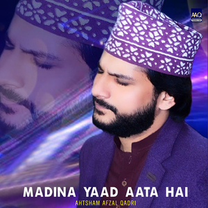 Madina Yaad Aata Hai