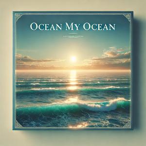 Ocean My Ocean