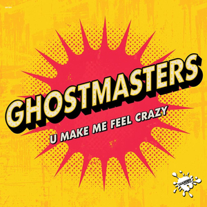 U Make Me Feel Crazy (Extended Mix)