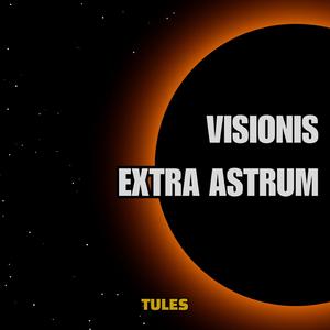 Visionis Extra Astrum