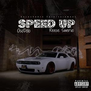 SPEED UP! (feat. Reese Swervo)