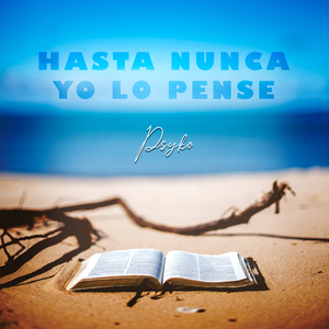 Hasta Nunca Yo Lo Pense