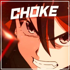 Choke (feat. Breeton Boi)