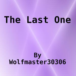 The Last One