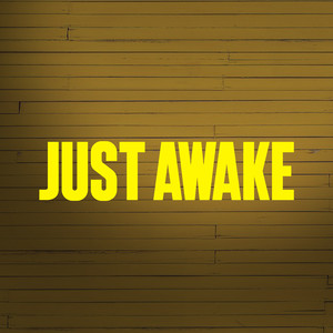 Just Awake (Original Version)