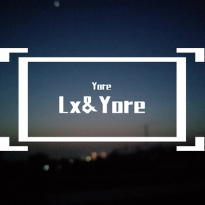 Lx&Yore