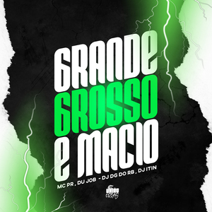 Grande, grosso e macio