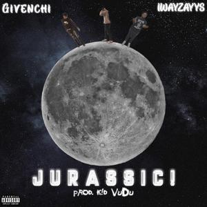 Jurassic! (feat. Givenchi & 1wayzayys)