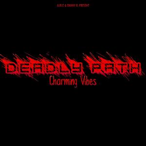 Deadly Path (Radio Edit) ((Radio Edit))