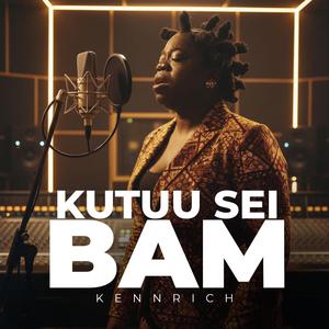 KUTUU SEI BAM