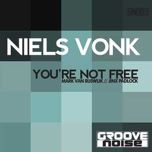 You're Not Free (Mark Van Rijswijk Remix)