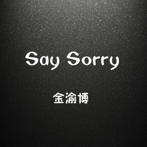Say sorry