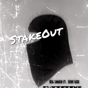 Stake Out (feat. Big Smash)
