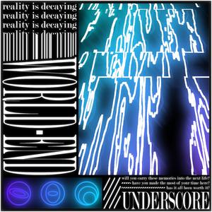 reality is decaying\\world-end.