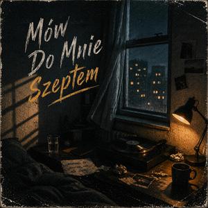 Mów do mnie szeptem