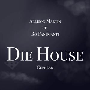 Die House (From "Cuphead") (Cover Version)