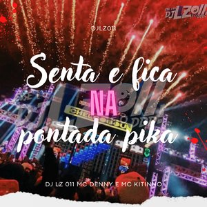 Senta e Fica Desliza (feat. Mc Denny & Mc Kitinho)