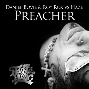 Preacher (Daniel Bovie & Roy Rox vs. Haze) (Kenquo Remix)