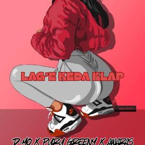 Lag'e Keda Klap (feat. Puru Greeny & Awaras)