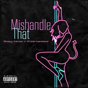 Mishandle (feat. Entertainment)
