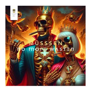 ΠO ΓΠOΓΞ WΛSTΞΠ (No More Wasten)