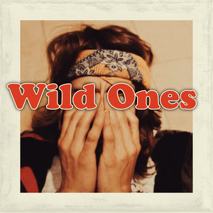 Wild Ones