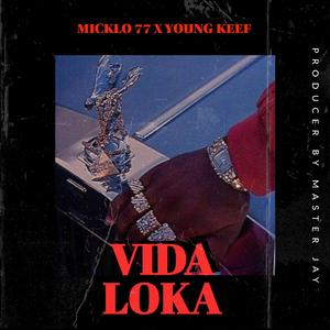 vida loka (feat. young keef)