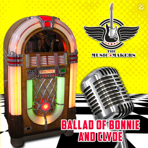 Ballad Of Bonnie And Clyde