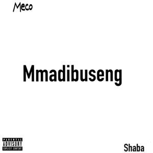 Mmadibuseng (feat. Shabba)