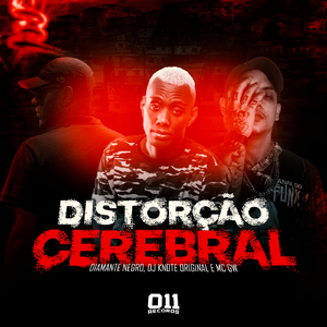 DISTORÇÃO CEREBRAL