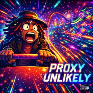 Proxy Unlikely (Mountain Dew Freestyle)