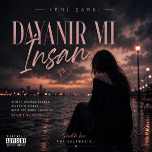 DAYANIR MI ?İNSAN.