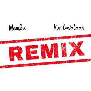 Kun tavataan (Remix)