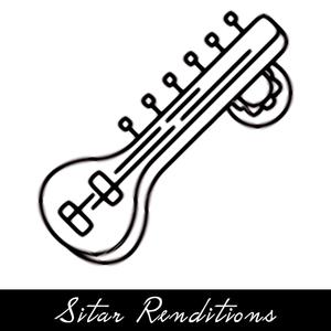 Sitar Renditions