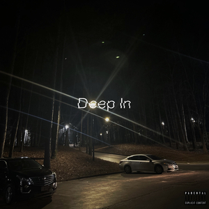 Deep In