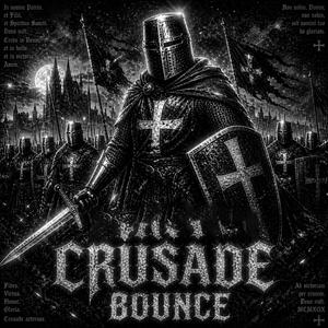 MONTAGEM CRUSADE BOUNCE (ULTRA SLOWED)