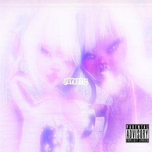 PSYKOTIC