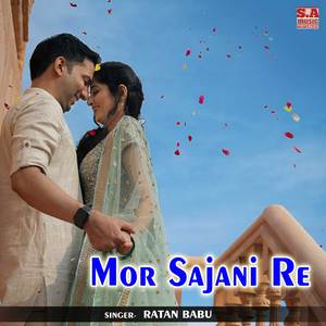 Mor Sajani Re