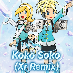 Smile. DK-Koko soko（Xr Remix）