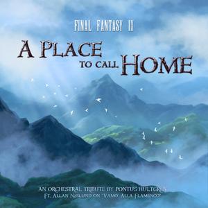 A Place to Call Home (From "Final Fantasy IX")
